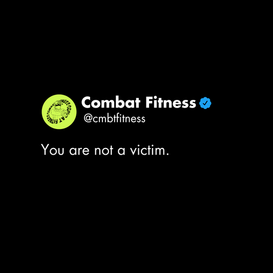You're not a victim.